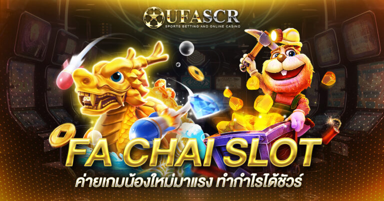 FA CHAI SLOT