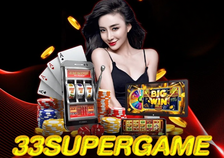 33SUPERGAME เว็บเกมสล็อตครบวงจร โบนัสแตกทุกวัน