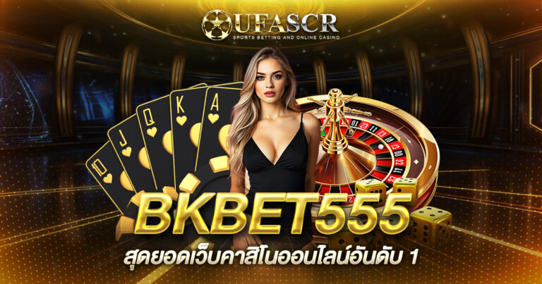 BKBET555