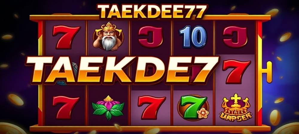 TAEKDEE777 เกมหลากหลาย